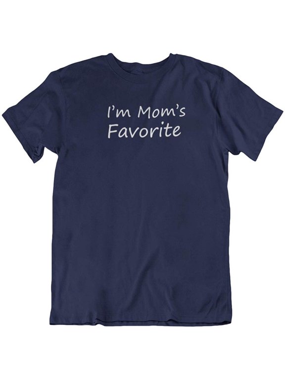 Design I'm Mom's Favorite. Cool Printed Unisex T-Shirt for Daughter, Son, Men and Women Navy
