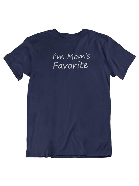 Design I'm Mom's Favorite. Cool Printed Unisex T-Shirt for Daughter, Son, Men and Women Navy
