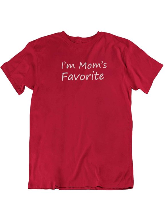 Design I'm Mom's Favorite. Cool Printed Unisex T-Shirt for Daughter, Son, Men and Women Red