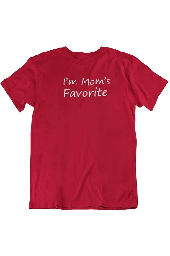 Design I'm Mom's Favorite. Cool Printed Unisex T-Shirt for Daughter, Son, Men and Women Red