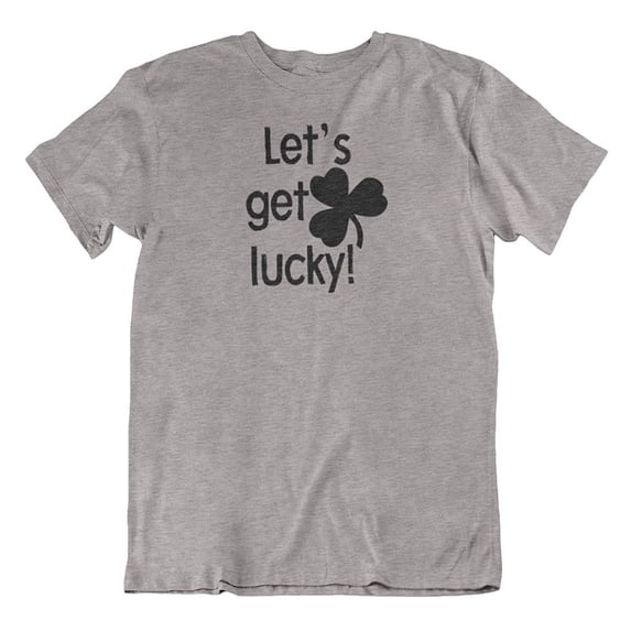 Make Your Mark Design Let's Get Lucky Irish Shamrock & St. Patrick's Day T-Shirt Gifts for Men & Women Athletic Heather