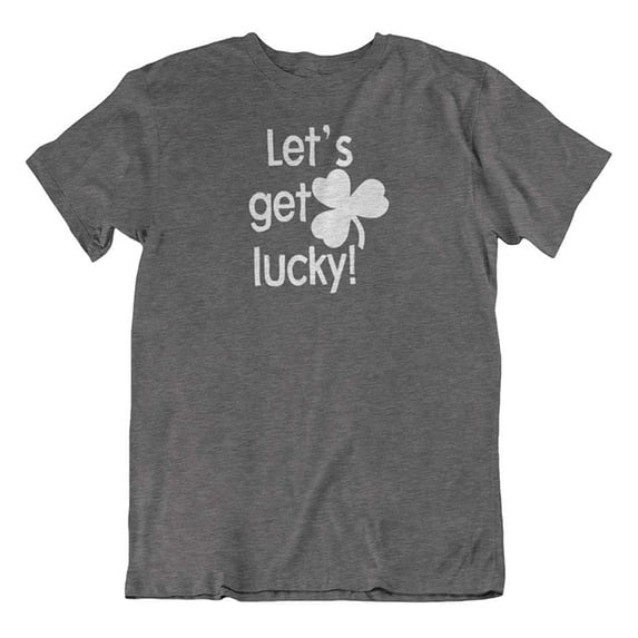 Make Your Mark Design Let's Get Lucky Irish Shamrock & St. Patrick's Day T-Shirt Gifts for Men & Women Dark Gray Heather