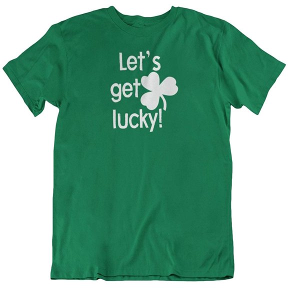 Make Your Mark Design Let's Get Lucky Irish Shamrock & St. Patrick's Day T-Shirt Gifts for Men & Women