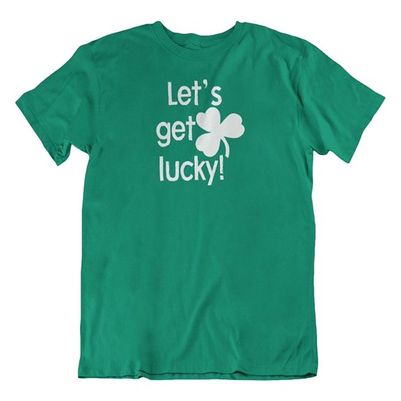 Make Your Mark Design Let's Get Lucky Irish Shamrock & St. Patrick's Day T-Shirt Gifts for Men & Women