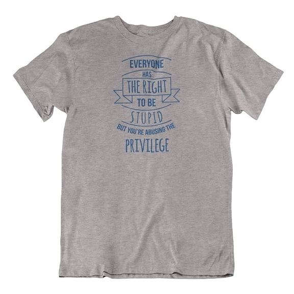 Make Your Mark Design Right to Be Stupid Sarcastic & Rude Stupidity T-Shirt Gifts for Men & Women Athletic Heather