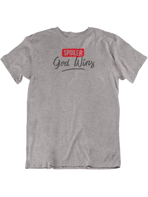 Design Spoiler: God Wins. Christian Faith T-Shirt Gift for Mom, Dad, Church Men & Women Light Grey