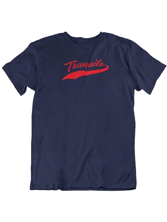 Design Tranquilo Spanish Word T-Shirt Gifts for Latina, Latino, Hispanic Men & Women Navy