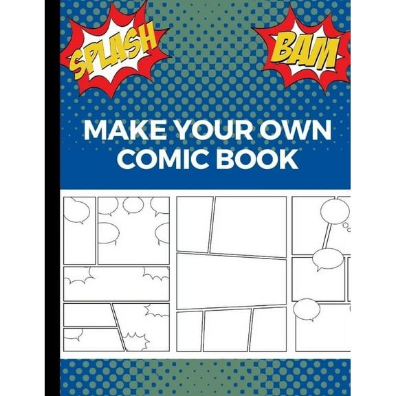 Make Your Own Comic Book: Art and Drawing Comic Strips, Great Gift for Creative Kids Blue, (Paperback)