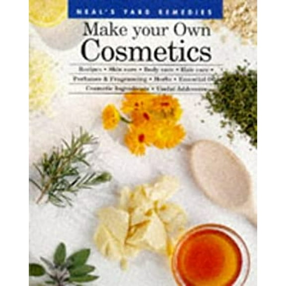 Pre-Owned Make Your Own Cosmetics (Neals Yard Remedies) Paperback - USED