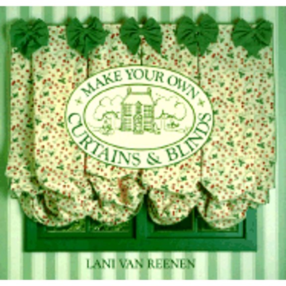 Pre-Owned Make Your Own Curtains and Blinds (Hardcover) 9780882668659