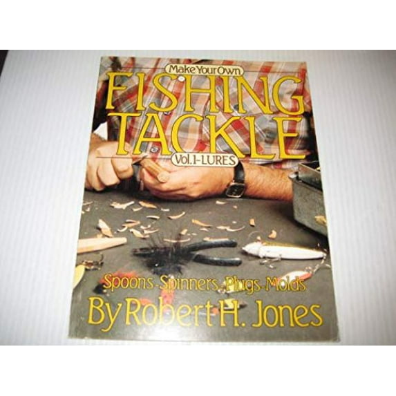 Make Your Own Fishing Tackle (Vol. 1 Lures) (Paperback)