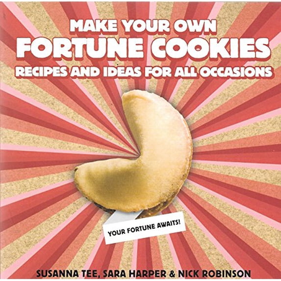 Pre-Owned Make Your Own Fortune Cookies : Recipes and Ideas for All Occasions Paperback