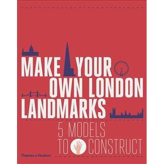 Make Your Own London Landmarks: 5 Models to Construct (Hardcover) by Keith Finch