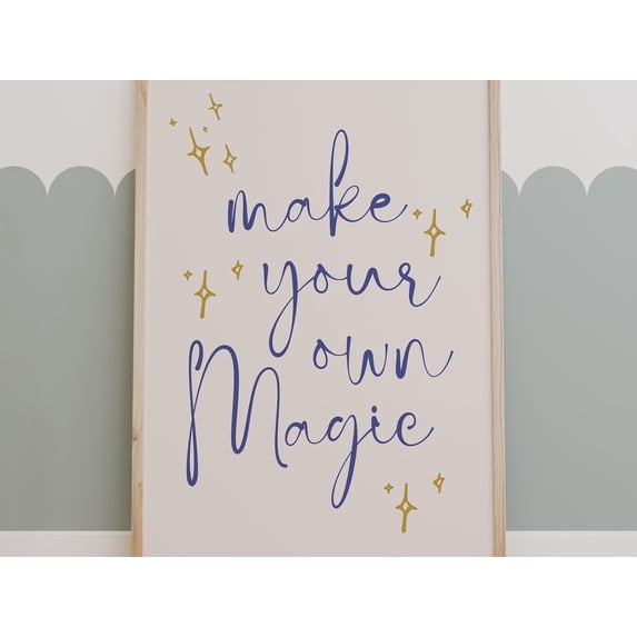 Make Your Own Magic Inspirational Art For Poster , Poster Print Only ...