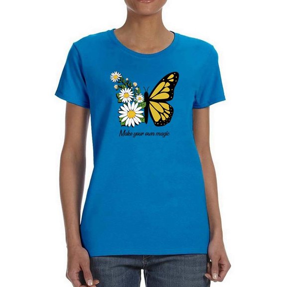 Make Your Own Magic W Daisies T-Shirt Women -Image by Shutterstock, Female Large