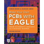 Make Your Own PCBs with Eagle: From Schematic Designs to Finished Boards (Paperback)