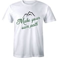 thumbnail image 1 of Make Your Own Path Tee Mens Camping Climbing Mountain T-Shirt Outdoors Adventure All Size S-5XL, 1 of 4