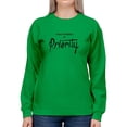 thumbnail image 1 of Make Yourself Priority Sweatshirt Women -Image by Shutterstock, Female Small, 1 of 4