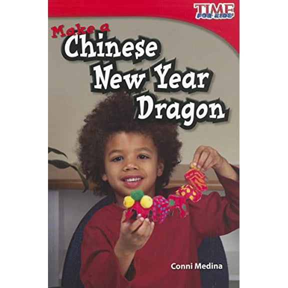 Pre-Owned Make a Chinese New Year Dragon (Paperback) 143333593X 9781433335938