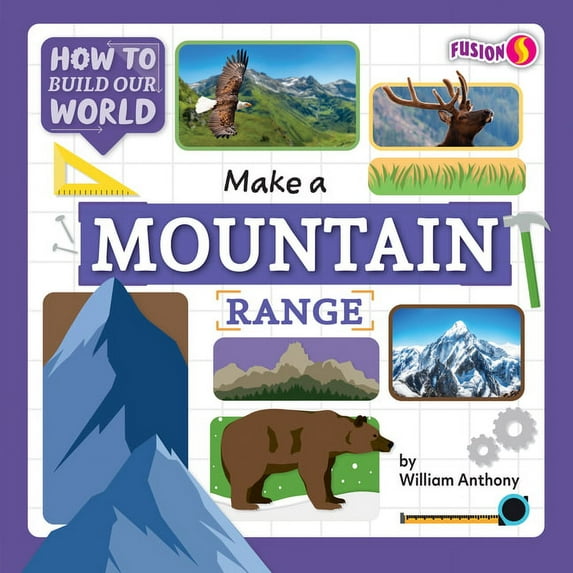 How to Build Our World Set Two Make a Mountain Range, (Hardcover)