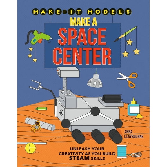 Make a Space Center (Make-It Models)
