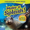 thumbnail image 1 of Make a Splash!: A Kid's Guide to Protecting Earth's Ocean, Lakes, Rivers & Wetlands, (Paperback), 1 of 1