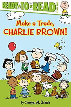 Pre-Owned Make a Trade, Charlie Brown!: Ready-To-Read Level 2 (Hardcover) 1481456881 9781481456883