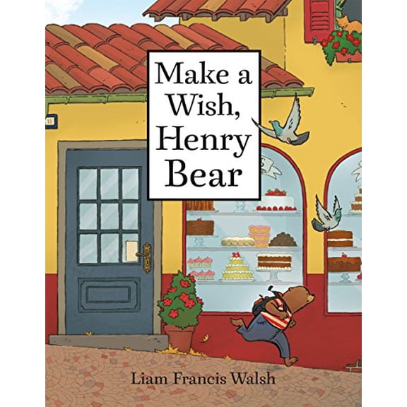Pre-Owned Make a Wish, Henry Bear, 9781626723320, 162672332X, Hardcover,