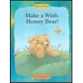thumbnail image 1 of Pre-Owned Make a Wish, Honey Bear! (Paperback) 0439221285 9780439221283, 1 of 1