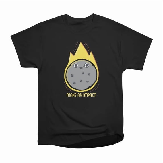 Make an impact T-Shirt Tee Gift For Him Merch For Her Apparel For Friend