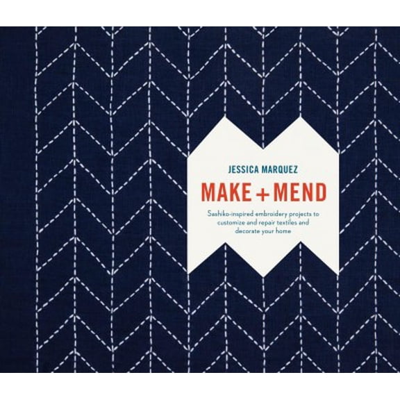 Pre-Owned Make and Mend: Sashiko-Inspired Embroidery Projects to Customize and Repair Textiles and Decorate Your Home Paperback