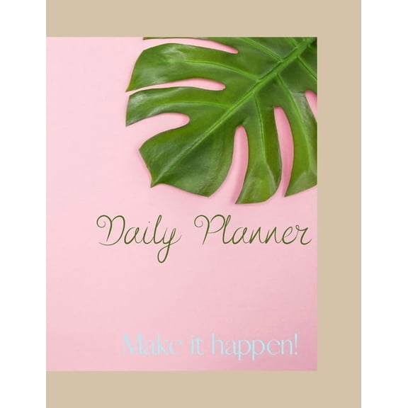 Make it happen!: Daily Planner, (Paperback)