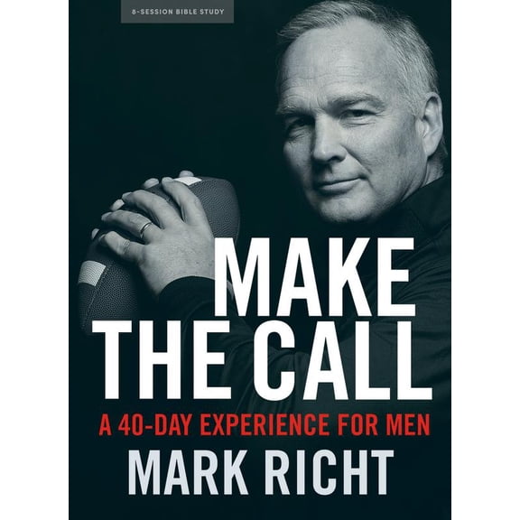 Pre-Owned Make the Call - Bible Study Book: A 40-Day Experience for Men (Paperback) 1087742153 9781087742151