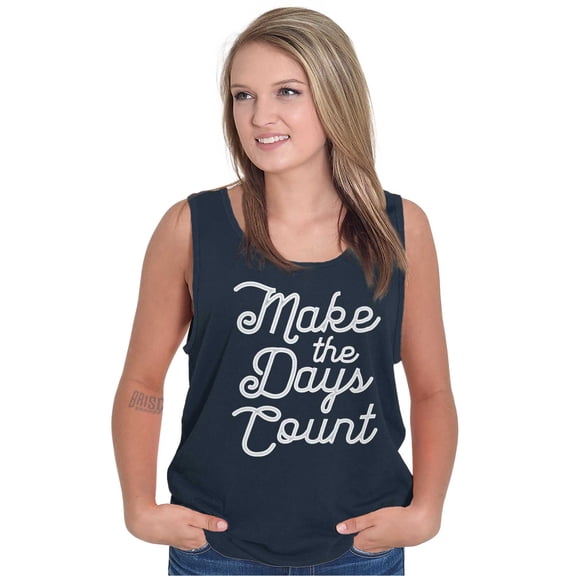 Make the Days Count Inspirational Tank Top Tee Shirt Women Brisco Brands S