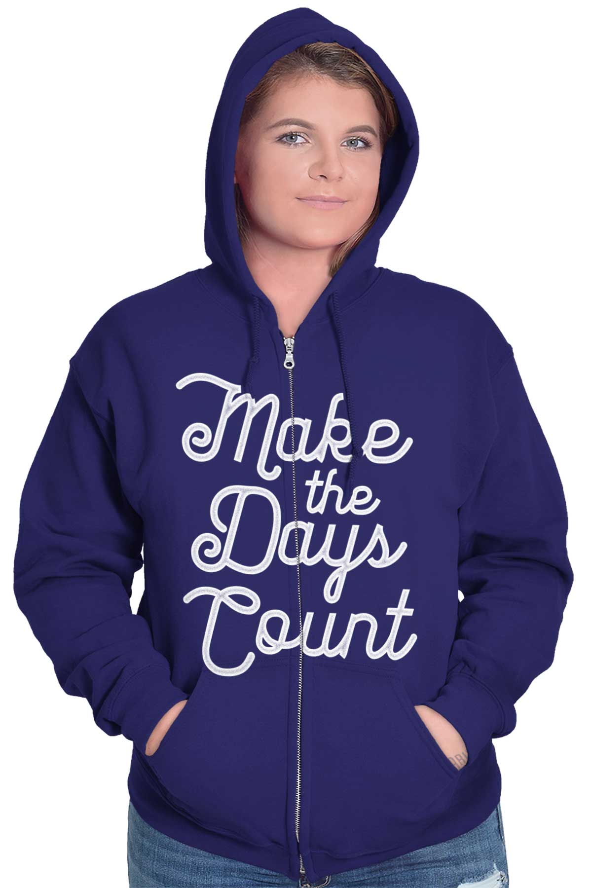 Make the Days Count Inspirational Zip Hoodie Sweatshirt Women Brisco ...