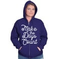 thumbnail image 1 of Make the Days Count Inspirational Zip Hoodie Sweatshirt Women Brisco Brands X, 1 of 7