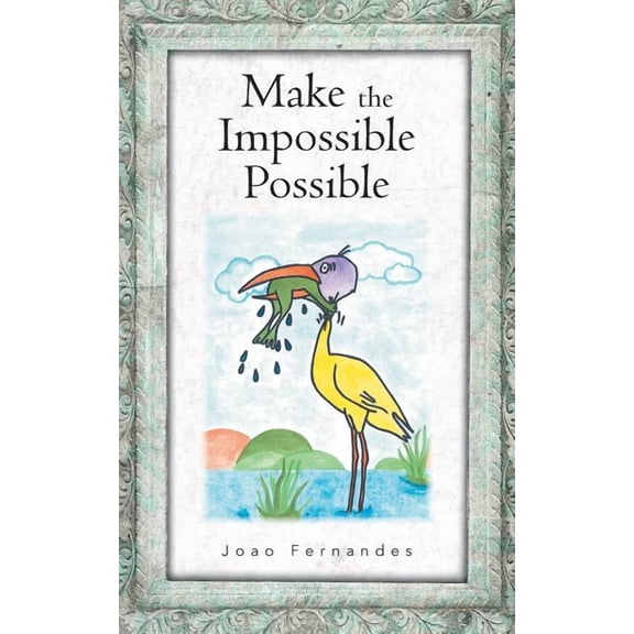 Make the Impossible Possible (Paperback)