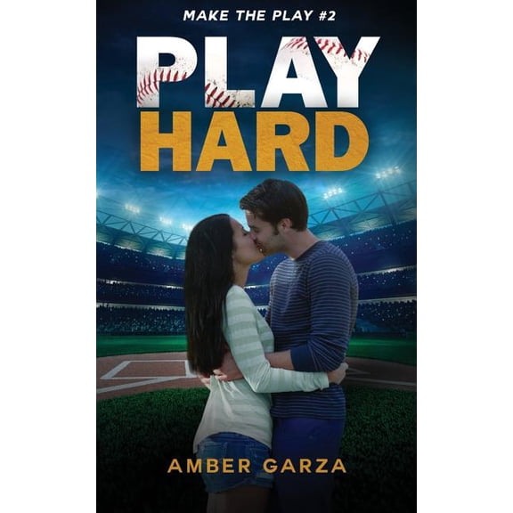 Make the Play: Play Hard (Series #2) (Paperback)