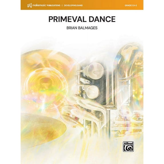 Makemusic Developing Band: Primeval Dance: Conductor Score & Parts (Paperback)