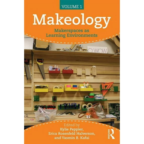 Makeology: Makerspaces as Learning Environments (Volume 1) (Paperback)