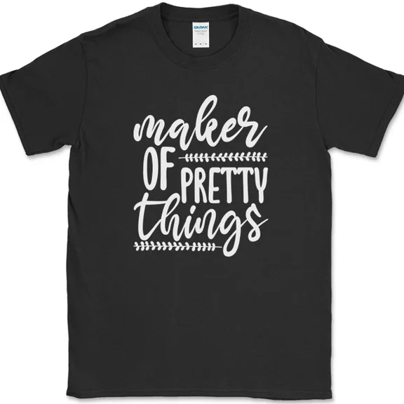 Maker Of Pretty Things Crafting T-Shirt Funny Hobby Sewing Art Tee Unisex S-5XL Hot Trending Shirt, Vintage Birthday Gift