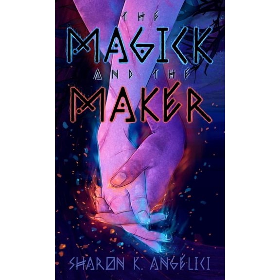 Maker The Magick and the Maker, Book 2, (Hardcover)