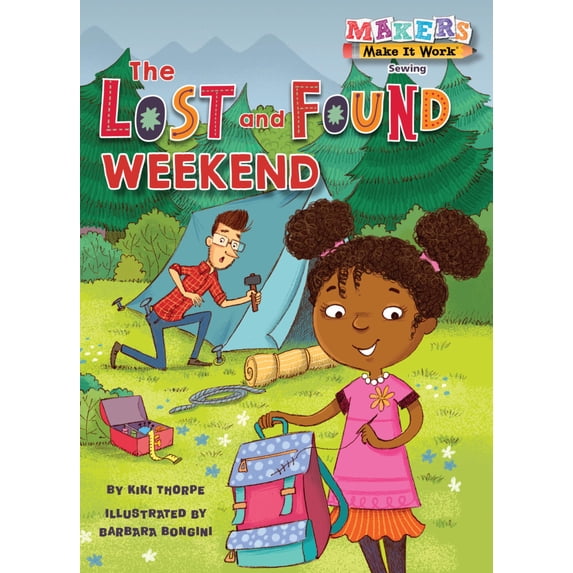 Makers Make It Work: The Lost and Found Weekend (Paperback)