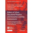 thumbnail image 1 of Lecture Notes in Networks and Systems Makers at School, Educational Robotics and Innovative Learning Environments: Research and Experiences from Fablearn Ital, Book 240, (Paperback), 1 of 1