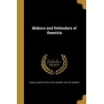 thumbnail image 1 of Makers and Defenders of America (Paperback), 1 of 1