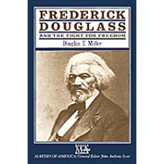 Pre-Owned Frederick Douglass and the Fight for Freedom (Paperback) 0816029962 9780816029969
