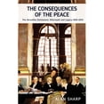 thumbnail image 1 of Pre-Owned The Consequences of the Peace: The Versailles Settlement: Aftermath and Legacy 1919-2015 (Hardcover) 1908323922 9781908323927, 1 of 1