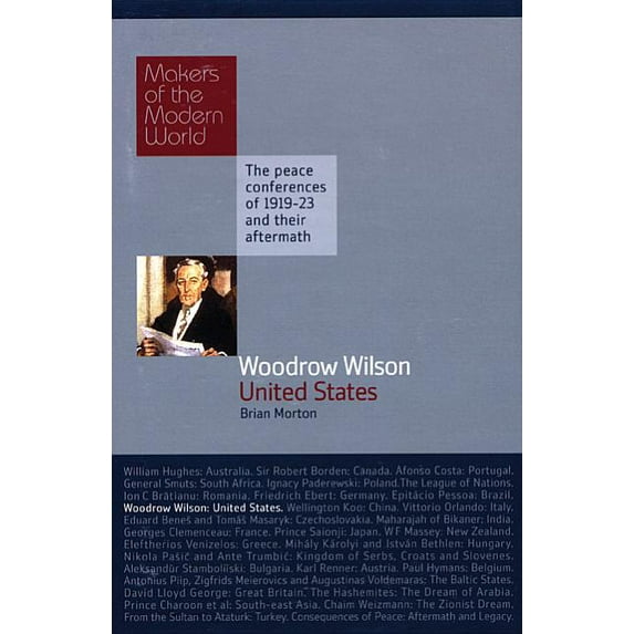 Makers of the Modern World: Woodrow Wilson: USA (Hardcover)