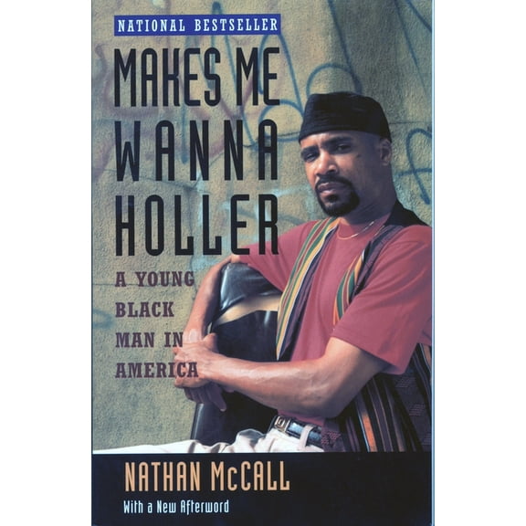 Makes Me Wanna Holler: A Young Black Man in America, (Paperback)