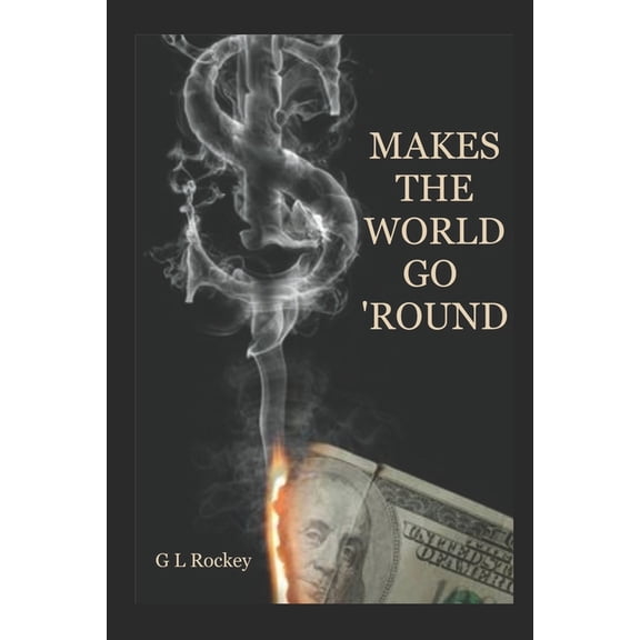 Makes The World Go 'round, (Paperback)